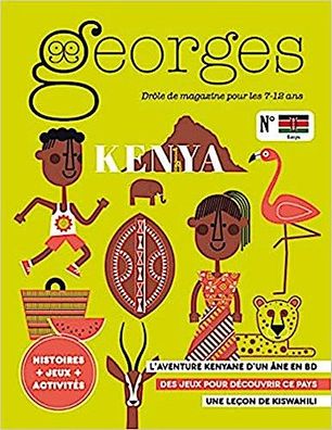 Magazine Georges n?46 - Kenya: Dr?le de magazine pour les 7-12 ans,