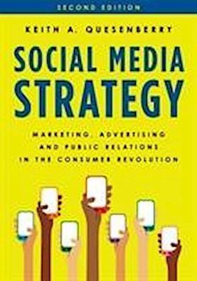 Social Media Strategy: Marketing, Advertising, and Public Relations in the ...