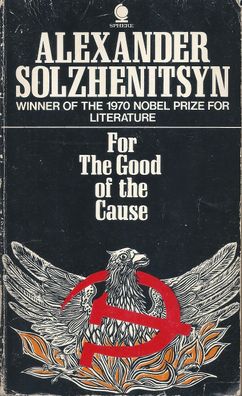 Alexander Solzhenitsyn: For the Good of the Cause (1971) Sphere