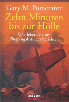 Gary M. Pomerantz: Zehn Minuten bis zur Hölle (2003) Goldmann 15227