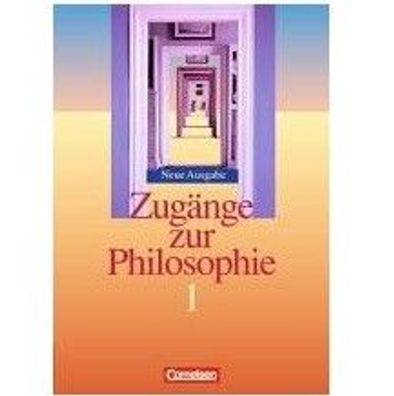 Zugänge zur Philosophie - Bisherige Ausgabe / Band I - Schülerbuch von Lothar Assmann