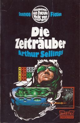 Arthur Sellings: Die Zeiträuber (1972) Bastei Lübbe 9