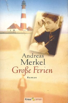 Andreas Merkel: Große Ferien (2000) Droemer Knaur 61784