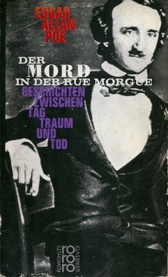 Edgar Allan Poe: Der Mord in der Rue Morgue - Geschichten zwischen Tag, Traum und Tod