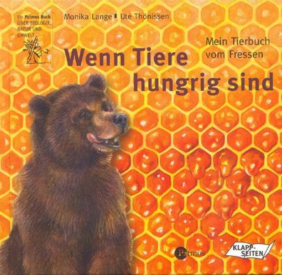 Wenn Tiere hungrig sind - Mein Tierbuch vom Fressen