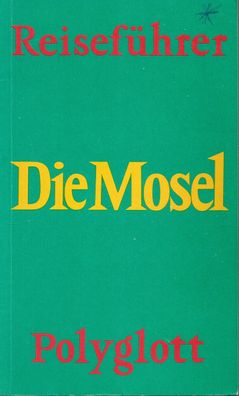 Reiseführer: Die Mosel (1980) Polyglott 616