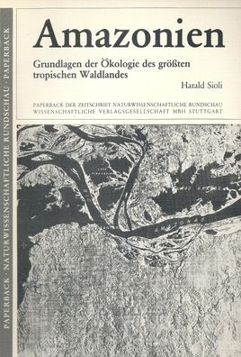 Harald Sioli: Amazonien (1983) Wissenschaftliche Verlagsgesellschaft
