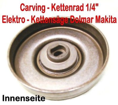 Carving Kettenrad 1/4" Dolmar ES 153 163 173 183 2130 - 2145A Elektro Kettensäge