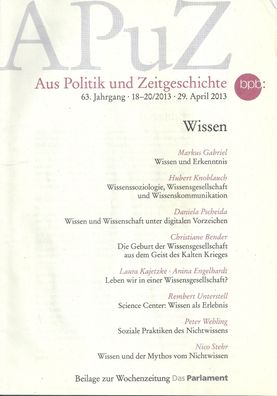 APuZ - Aus Politik und Zeitgeschichte 18-20/2013 Wissen und Erkenntnis