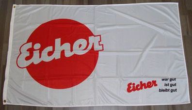 Fahne/ Flagge Eicher weiß mit Spruch