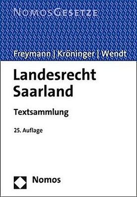 Landesrecht Saarland: Textsammlung - Rechtsstand: 15. Februar 2019, Hans-Pe ...