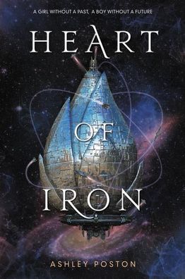 Heart of Iron, Ashley Poston