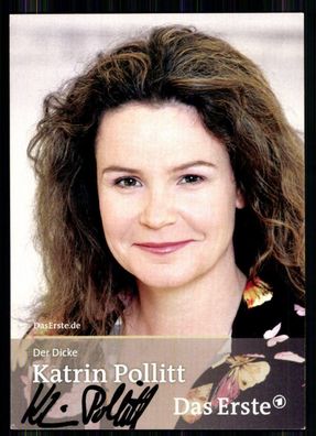 Katrin Pollitt Der Dicke Autogrammkarte Original Signiert ## BC 6822