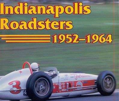 Indianapolis Roadsters 1952 - 1964