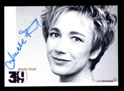 Amelie Fried Autogrammkarte Original Signiert # BC 91146