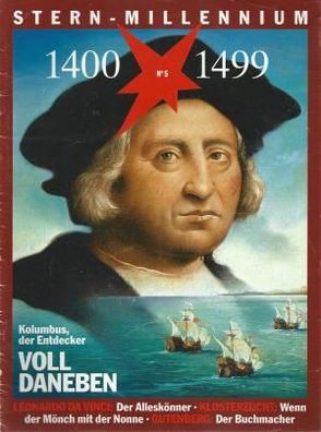 Stern Millennium Nr. 5 1400 - 1499 Kolumbus der Entdecker: Voll Daneben