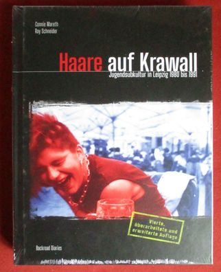 Haare auf Krawall - Jugendsubkultur in Leipzig 1980 bis 1991 Buch