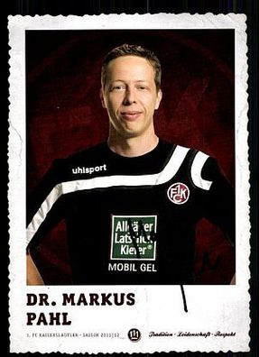 Dr. Markus Pahl 1. FC Kaiserslautern 2011-12 Autogrammkarte + A 62222