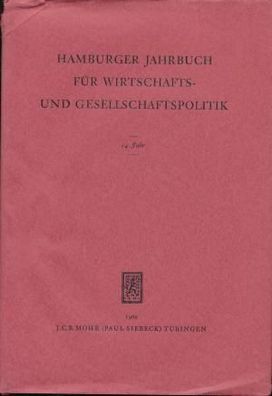 Hamburger Jahrbuch für Wirtschafts- und Gesellschaftspolitik 14 (1969) J. C. B. Mohr