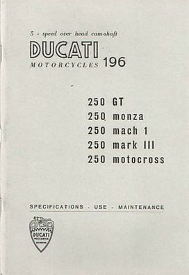 Bedienungsanleitung Ducati 250 ccm, Mach 1, Mark III, Monza, 250 GT, Motocross