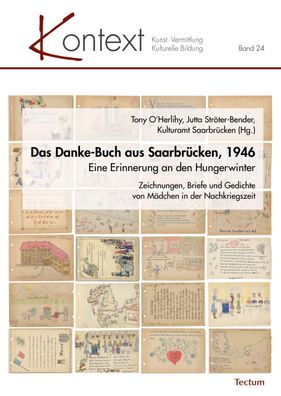 Das Danke-Buch aus Saarbr?cken, 1946: Eine Erinnerung an den Hungerwinter ( ...