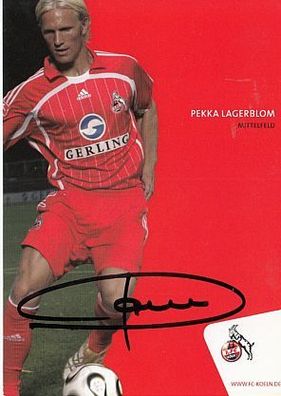 Pekka Lagerblom 1. FC Köln 2006-07 Autogrammkarte + A 63666