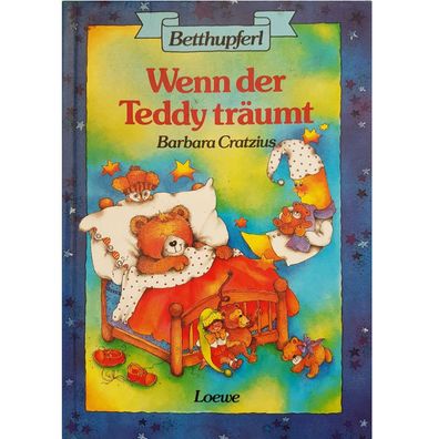 Buch" Wenn der Teddy Träumt" Barbara Cratzius Gute Nacht Geschichten Kinderbuch