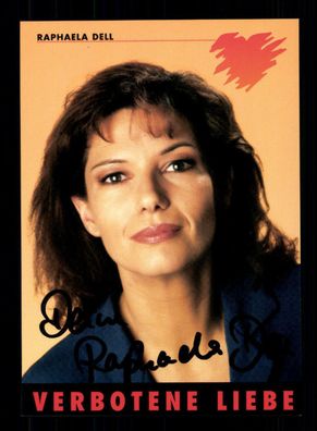 Raphaela Dell Verbotene Liebe Autogrammkarte Original Signiert # BC 87545