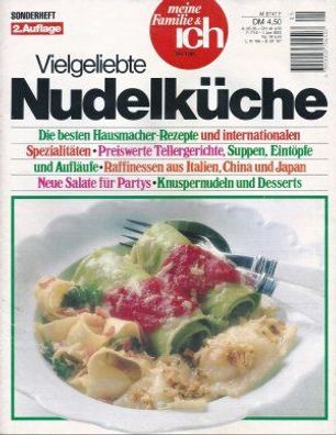 Meine Familie & ich - Vielgeliebte Nudelküche - Sonderheft SH 1/85 (2. Auflage 1985)