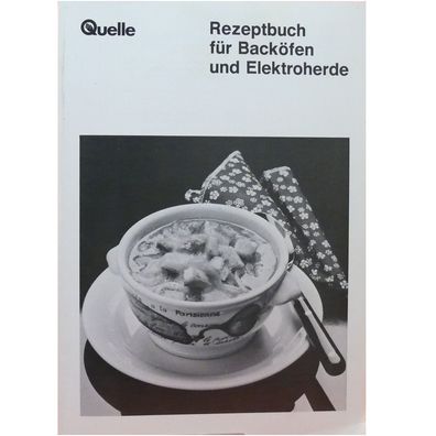 Quelle Sammler Rezeptbuch für Backöfen und Elektroherde Kochbuch Backrezepte