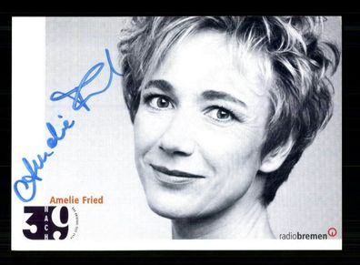 Amelie Fried Radio Bremen Autogrammkarte Original Signiert + F 2672
