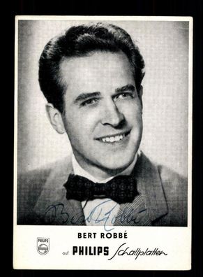 Bert Robbe Autogrammkarte Original Signiert ## BC 152381
