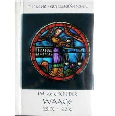 Buch "Im Zeichen der Waage 23. IX. - 22.X." von Tierkreis Quellenbändchen