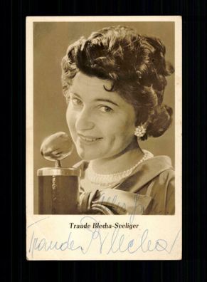 Traude Blecha Seeliger Autogrammkarte Original Signiert ## BC 163103