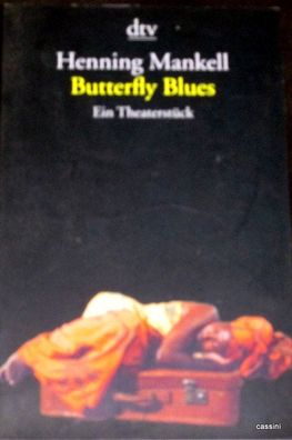 Butterfly Blues: Ein Theaterstück (Deutsch)