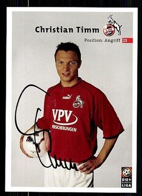 Christian Timm 1. FC Köln 2001-02 Autogrammkarte + A 63779