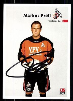 Markus Pröll 1. FC Köln 2002-03 Autogrammkarte + A 63764