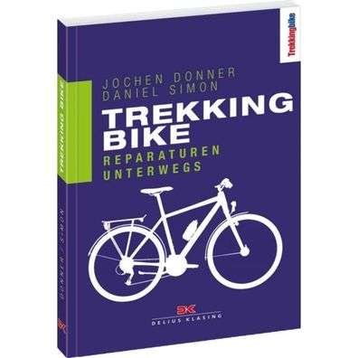 Trekking Bike Reparaturen unterwegs Reparaturanleitung Ratgeber Handbuch