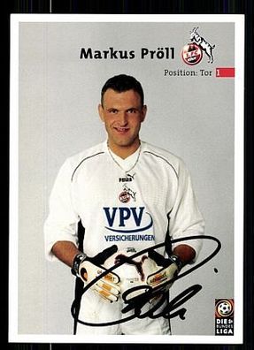 Markus Pröll 1.F.C. Köln 2001/02 Autogrammkarte+ A 63790