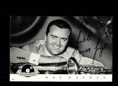 Max Greger Autogrammkarte Original Signiert ## BC 160443