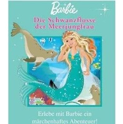 Buch "Barbie: Die Schwanzflosse der Meerjungfrau" Erlebe mit Barbie ein Abenteuer