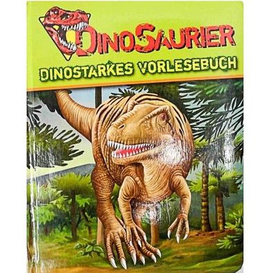 Buch " Dinosaurier Dinostarkes Vorlesebuch " Aufregung im Dino Wald