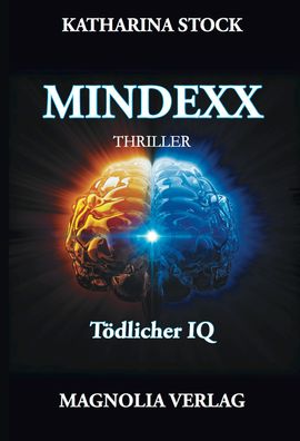 Mindexx: T?dlicher IQ, Katharina Stock