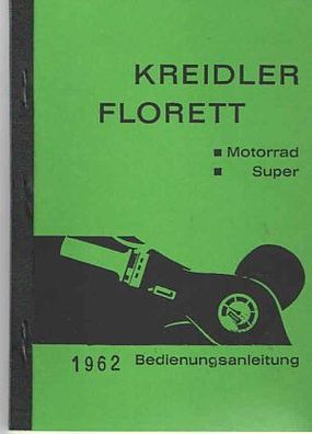 Bedienungsanleitung Kreidler Florett Super, 4 Gang Fußschaltung, Moped, Oldtimer