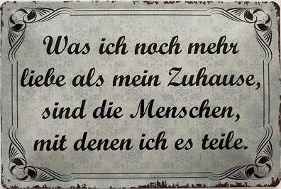 Blechschild 30 x 20 cm Spruch: Zuhause