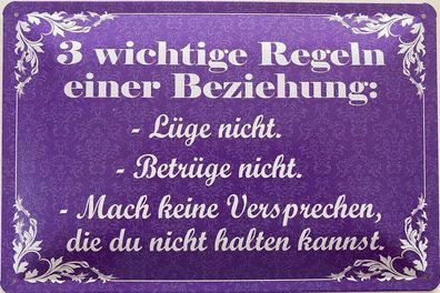 Blechschild 30 x 20 cm Spruch: 3 Regeln einer Beziehung !