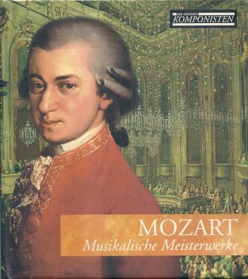 Mozart Musikalische Meisterwerke - Die großen Komponisten Nr. 3 (2002) TCCG 001 n