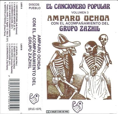 MC: El Cancionero Popular Vol. 3 Amparo Ochoa Con El Acompañamiento Del Grupo Zazhil