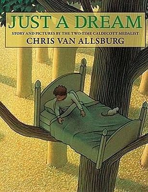 Just a Dream, Chris Van Allsburg