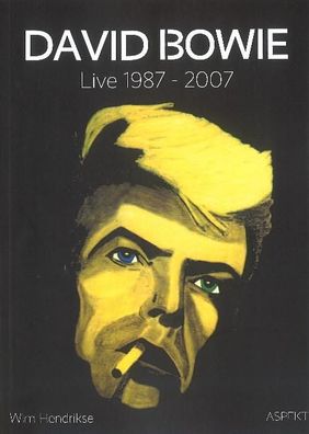 David Bowie - Live 1987 - 2007, Wim Hendrikse